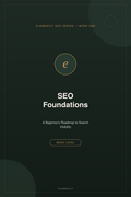 SEO Foundations: A Beginner's Roadmap to Search Visibility